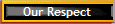 Our Respect