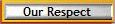 Our Respect